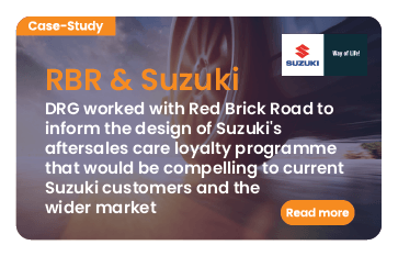 Link to case study: Suzuki. DRG worked with Red Brick Road to inform the design of Suzuki's aftersales care loyalty programme